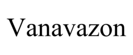 VANAVAZON trademark