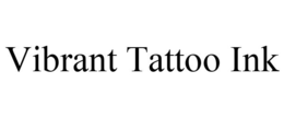 VIBRANT TATTOO INK trademark
