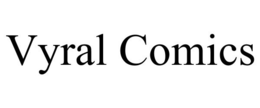 VYRAL COMICS trademark