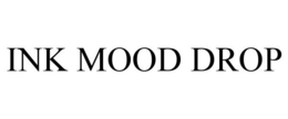 INK MOOD DROP trademark