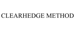 CLEARHEDGE METHOD trademark