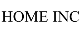 HOME INC trademark