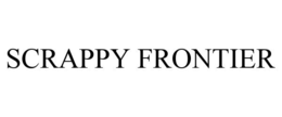 SCRAPPY FRONTIER trademark