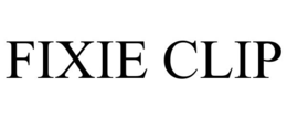 FIXIE CLIP trademark