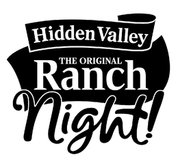 HIDDEN VALLEY THE ORIGINAL RANCH NIGHT! trademark