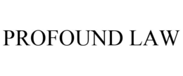 PROFOUND LAW trademark