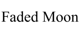 FADED MOON trademark