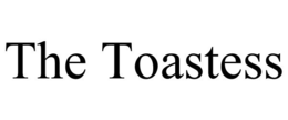 THE TOASTESS trademark