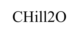 CHILL2O trademark