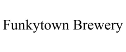 FUNKYTOWN BREWERY trademark