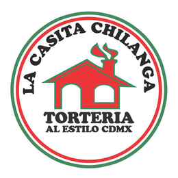LA CASITA CHILANGA TORTERIA AL ESTILO CDMX trademark