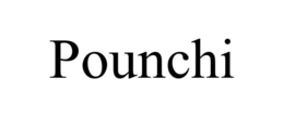 POUNCHI trademark