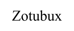 ZOTUBUX trademark