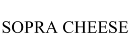 SOPRA CHEESE trademark