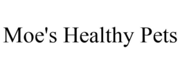 MOE'S HEALTHY PETS trademark