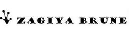 ZAGIYA BRUNE trademark