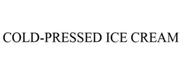 COLD-PRESSED ICE CREAM trademark