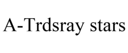 A-TRDSRAY STARS trademark