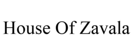 HOUSE OF ZAVALA trademark