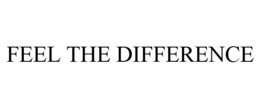 FEEL THE DIFFERENCE trademark