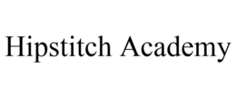HIPSTITCH ACADEMY trademark