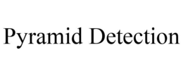 PYRAMID DETECTION trademark