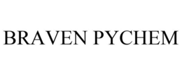 BRAVEN PYCHEM trademark