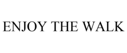 ENJOY THE WALK trademark