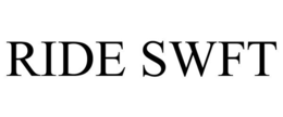 RIDE SWFT trademark