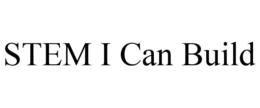 STEM I CAN BUILD trademark