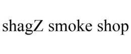 SHAGZ SMOKE SHOP trademark