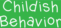 CHILDISH BEHAVIOR trademark