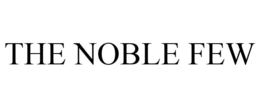 THE NOBLE FEW trademark