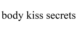 BODY KISS SECRETS trademark