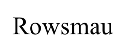 ROWSMAU trademark
