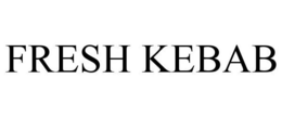 FRESH KEBOB trademark