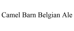 CAMEL BARN BELGIAN ALE trademark