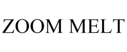 ZOOM MELT trademark