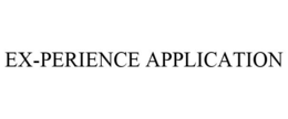 EX-PERIENCE APPLICATION trademark