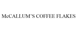 MCCALLUM'S COFFEE FLAKES trademark