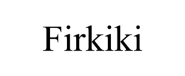 FIRKIKI trademark