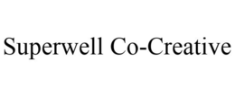 SUPERWELL CO-CREATIVE trademark