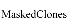 MASKEDCLONES trademark