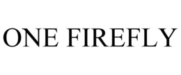 ONE FIREFLY trademark