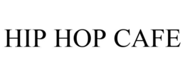 HIP HOP CAFE trademark