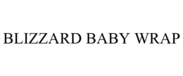 BLIZZARD BABY WRAP trademark