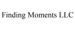 FINDING MOMENTS LLC trademark