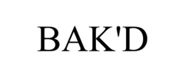 BAK'D trademark