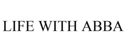 LIFE WITH ABBA trademark