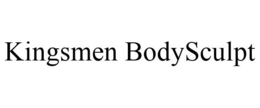 KINGSMEN BODYSCULPT trademark